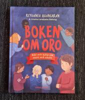 Boken om oro : r&aring;d och hj&auml;lp om stort och sm&aring;tt
