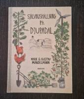 Sj&auml;lvhush&aring;llning p&aring; Djupadal