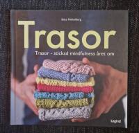 Trasor - stickad mindfulness &aring;ret om
