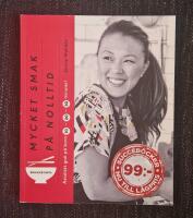 Mycket smak p&aring; nolltid : Asiatiskt gott p&aring; 10, 20, 30 minuter