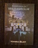 &Auml;ventyren p&aring; Hildasholm :  Malum