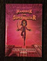 Handbok f&ouml;r superhj&auml;ltar. Vargen kommer