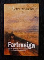 Fartrusiga : om en gr&auml;nsl&ouml;st massmobil tid och v&aring;r fossilfria morgondag