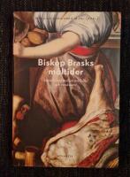 Biskop Brasks m&aring;ltider : svensk mat mellan medeltid och ren&auml;ssans