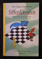 Sifferdj&auml;vulen : en bok om att stoppa under huvudkudden, f&ouml;r alla som &auml;r r&auml;dda f&ouml;r matematik