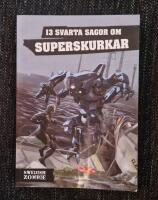 13 svarta sagor om superskurkar