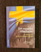 Det svenska tillst&aring;ndet : en antologi om brottsutvecklingen i Sverige