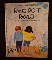 Pang Poff Pavlo : om n&auml;r mammor och pappor skiljer sig