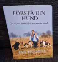F&ouml;rst&aring; din hund : om att fostra hundar utifr&aring;n deras naturliga beteende