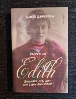 Kampen om Edith : biografi och myt om Edith S&ouml;dergran