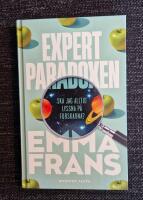 Expertparadoxen : ska jag alltid lyssna p&aring; forskarna?