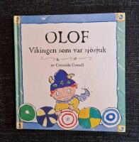 Kom, kom, sa den gamla krabban, och h&ouml;r ber&auml;ttelsen om Olof, vikingen som var sj&ouml;sjuk