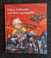 Felicia Fahlander och Harry gruvgubbe