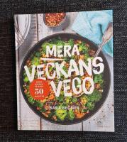 Mera veckans vego : gr&ouml;n middag p&aring; bara 30 minuter