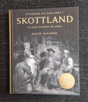 Historier jag h&ouml;rt i Skottland och andra ber&auml;ttelser om whisky