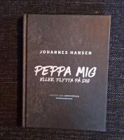 Peppa mig eller flytta p&aring; dig - texter som inspirerar