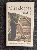 Miraklernas h&ouml;st - roman