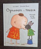 Cynamon i Trusia. Wierszyki od st&oacute;p do gł&oacute;w