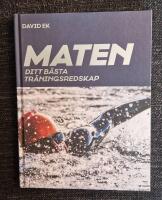 Maten : ditt b&auml;sta tr&auml;ningsredskap