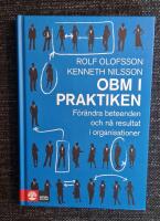 OBM i praktiken : f&ouml;r&auml;ndra beteenden och n&aring; resultat i organisationer
