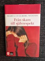 Fr&aring;n skam till sj&auml;lvrespekt