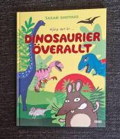 Dinosaurier &ouml;verallt