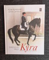 Dressyr med Kyra - rid med system, logik och konsekvens