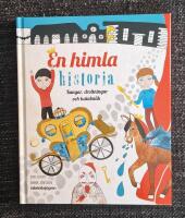 En himla historia - kungar, drottningar och kalabalik
