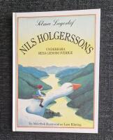 Nils Holgerssons underbara resa genom Sverige - [en bilderbok]