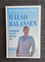 H&auml;lsobalansen - 4 nycklar till ett b&auml;ttre liv : hur du vilar, &auml;ter, tr&auml;nar och sover dig friskare