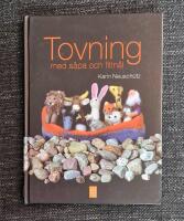 Tovning - med s&aring;pa och filtn&aring;l