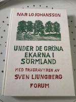 Under de gr&ouml;na ekarna i S&ouml;rmland