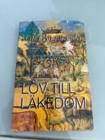 L&ouml;v till l&auml;kedom : roman