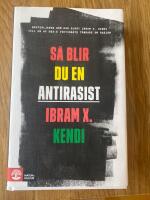 S&aring; blir du en antirasist
