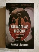 V&aring;lnadernas historia : sp&ouml;ken, skeptiker och dr&ouml;mmen om den od&ouml;dliga sj&auml;len
