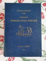 Riksstambok f&ouml;r svenska varmblodiga h&auml;sten Band XXXVII 1975