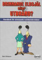 Brinnande eldsj&auml;l el. Utbr&auml;nd?
