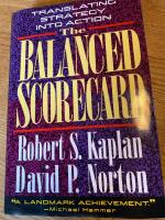 The balanced scorecard [Elektronisk resurs] translating strategy into action