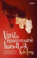 V&auml;rsta mammans handbok