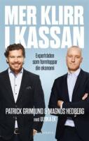 Mer klirr i kassan : expertr&aring;den som formtoppar din ekonomi