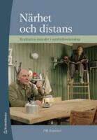N&auml;rhet och distans - Kvalitativa metoder i samh&auml;llsvetenskap