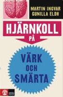 Hj&auml;rnkoll p&aring; v&auml;rk och sm&auml;rta