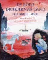 De r&ouml;da drakarnas land och andra sagor