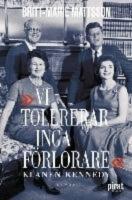 Vi tolererar inga f&ouml;rlorare : klanen Kennedy