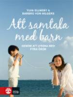 Att samtala med barn : genom att lyssna med fyra &ouml;ron