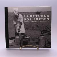 Fredskockarna : i grytorna f&ouml;r freden : om maten och livet i utlandstj&auml;nsten