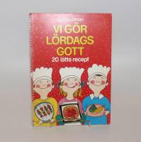 Vi g&ouml;r l&ouml;rdagsgott : 20 l&auml;tta recept