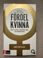 Fördel kvinna : den tysta utbildningsrevolutionen