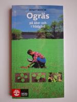 Ogr&auml;s p&aring; &aring;ker och i tr&auml;dg&aring;rd