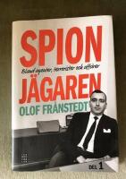 Spionj&auml;garen. D. 1, Bland agenter, terrorister och aff&auml;rer